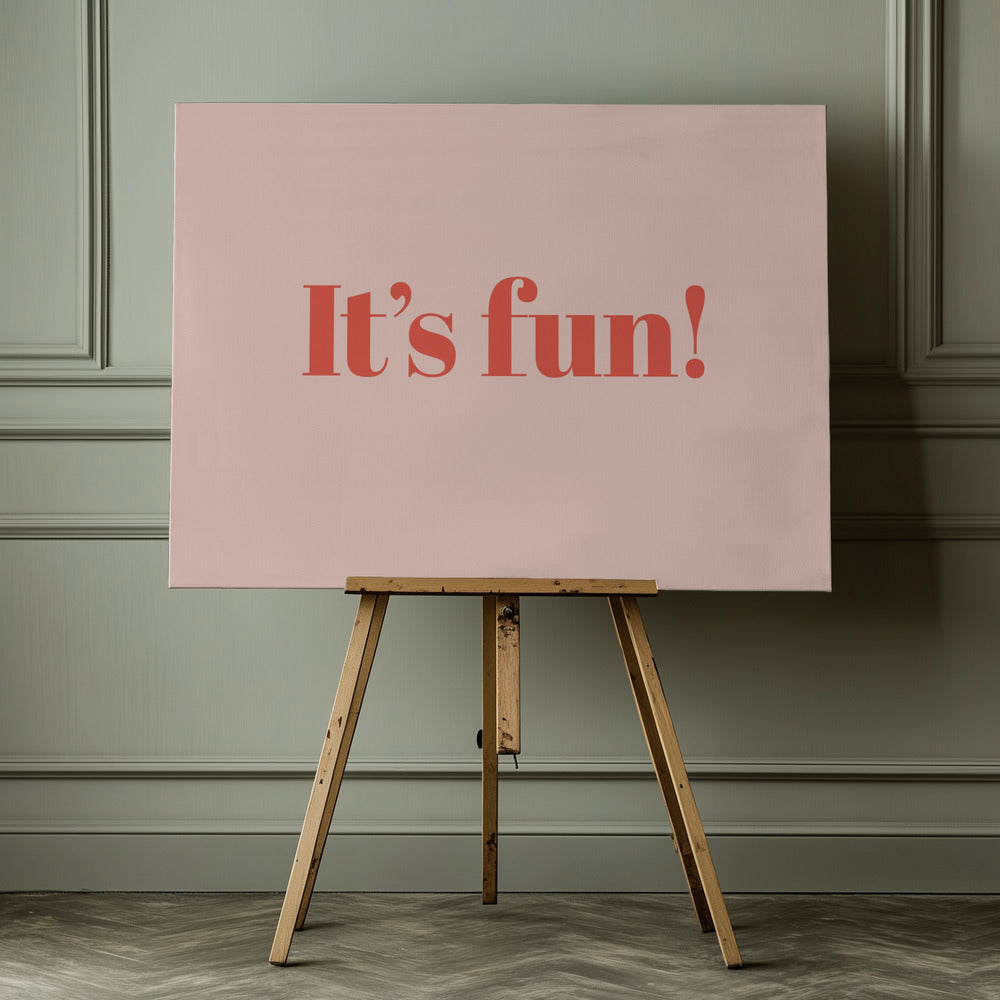 It's Fun! - Poster / Art Print - interiör
