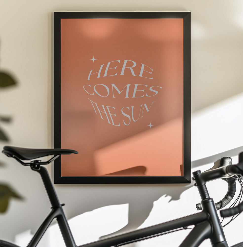 Here Comes The Suny - Poster / Art Print - interiör