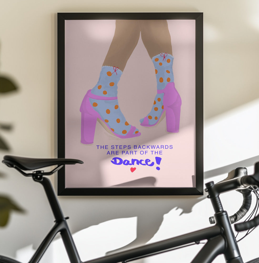 The steps backwards are Part of the Dance - Poster / Art Print - interiör