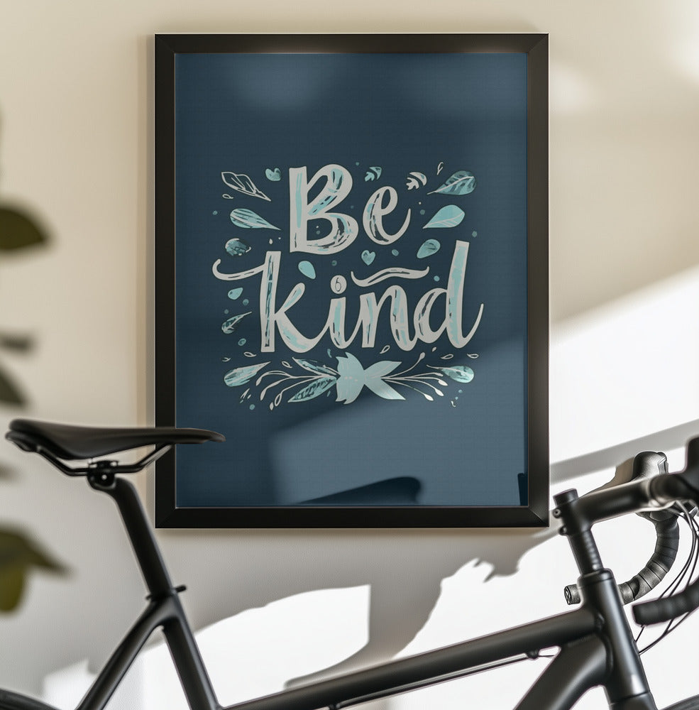 Be Kind - Poster / Art Print - interiör
