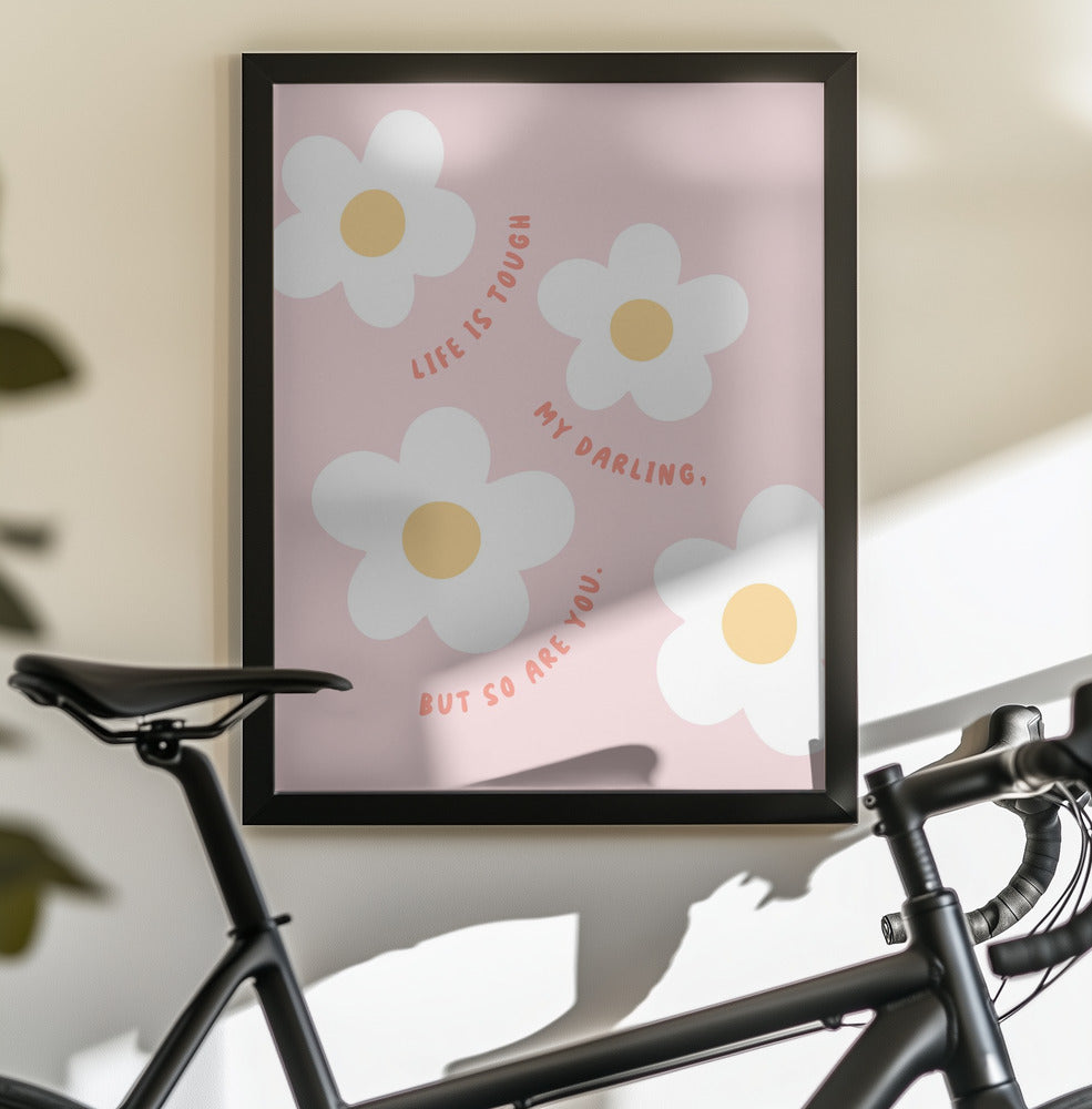 Life Is Tough - Poster / Art Print - interiör
