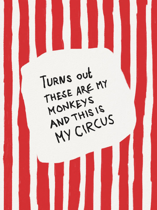Turns Out These Are My Monkeys - Poster / Art Print