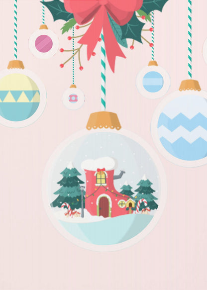 A festive Christmas illustration featuring hanging ornaments against a soft pink background. A large central ornament depicts a charming winter scene with a red, boot-shaped house covered in snow, nestled among pine trees. Other colorful, patterned baubles hang from striped strings, all under a large red bow with holly. Decor