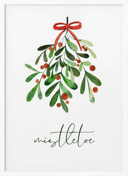 A framed watercolor illustration of a sprig of mistletoe with green leaves and red berries, tied with a red bow. Below the plant, the word 'mistletoe' is written in a cursive script on a clean white background. Artwork