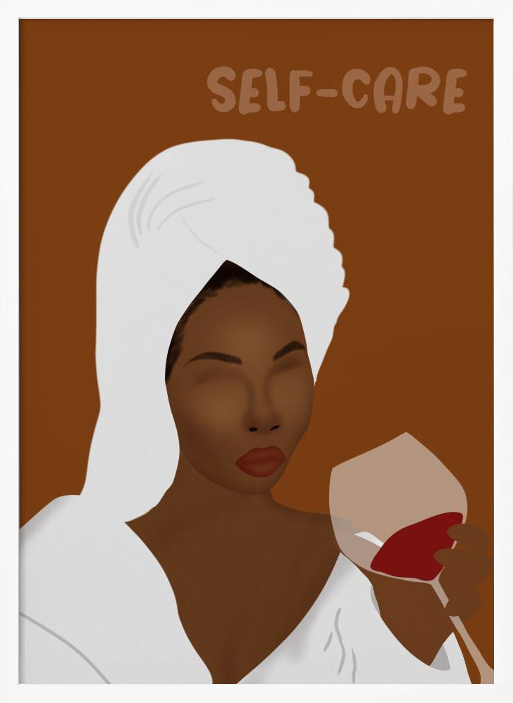 A minimalist illustration of a Black woman with her hair in a white towel, wearing a white robe, and holding a glass of red wine. The words 'SELF-CARE' are written above her against a brown background, creating a calm and relaxing mood. Poster