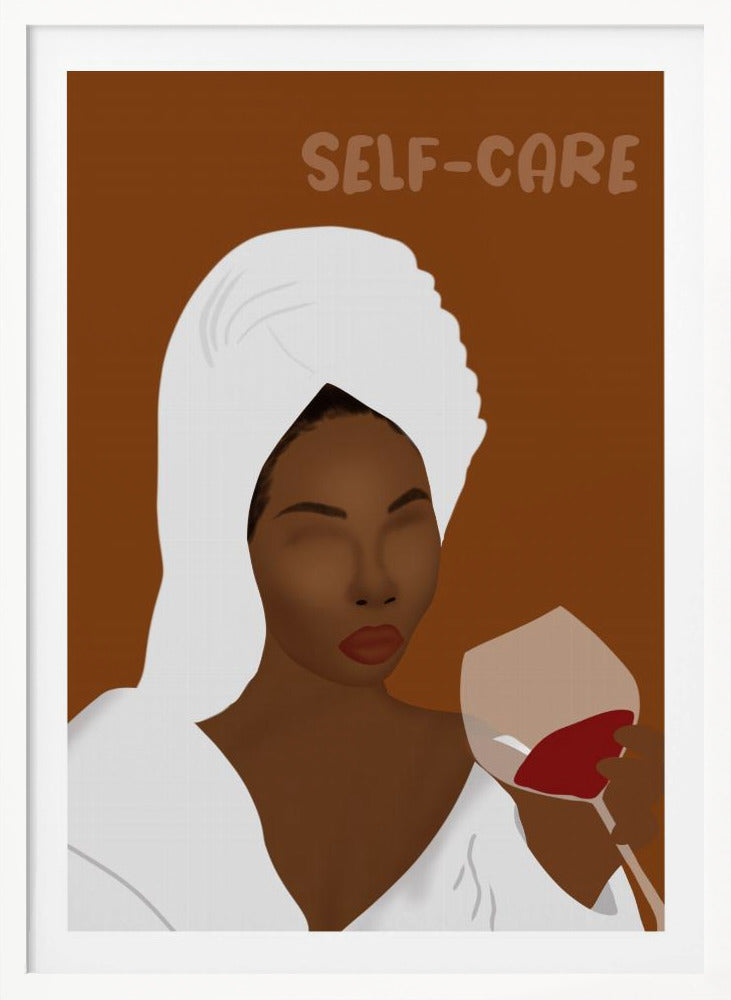 A minimalist illustration of a Black woman with her hair in a white towel, wearing a white robe, and holding a glass of red wine. The words 'SELF-CARE' are written above her against a brown background, creating a calm and relaxing mood. Poster