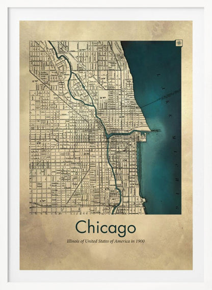 A framed vintage-style map of Chicago from the year 1900. The map details the city grid on an aged beige paper background, with Lake Michigan and the Chicago River highlighted in a deep teal color. Below the map, text reads 'Chicago' and 'Illinois of United States of America in 1900'. Artwork