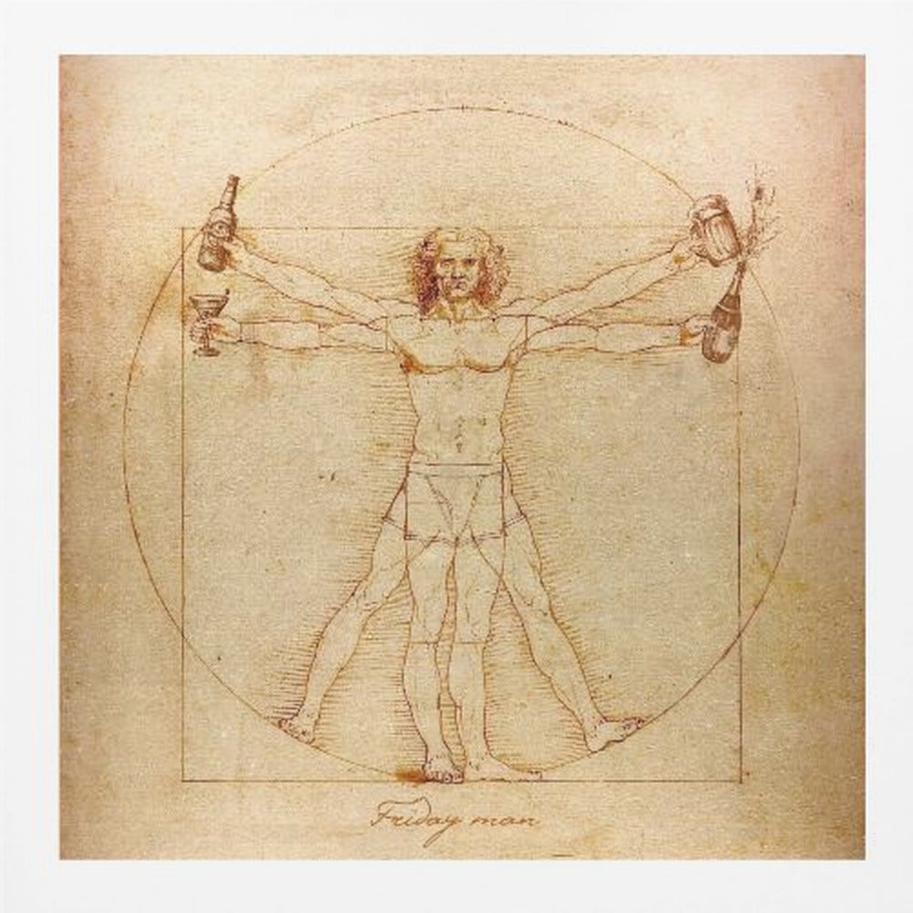 A humorous parody of Leonardo da Vinci's Vitruvian Man, drawn in a sepia-toned, vintage style. The figure, labeled 'Friday man', is depicted with four arms holding a beer bottle, a cocktail glass, a beer mug, and a champagne bottle, all within the classic circle and square. The image is presented in a light wood frame. Poster