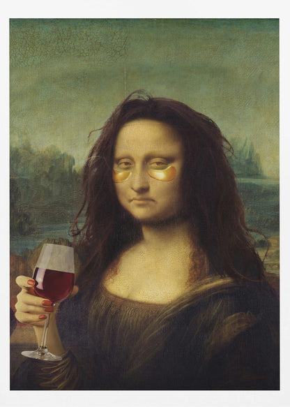 A humorous digital alteration of the Mona Lisa painting where she appears tired with messy hair, wearing gold under-eye masks, and holding a glass of red wine. Artwork