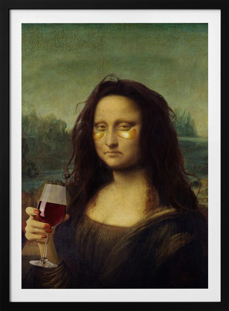 A humorous digital alteration of the Mona Lisa painting where she appears tired with messy hair, wearing gold under-eye masks, and holding a glass of red wine. Artwork