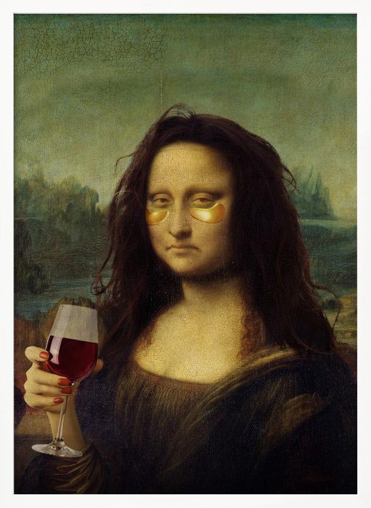 A humorous digital alteration of the Mona Lisa painting where she appears tired with messy hair, wearing gold under-eye masks, and holding a glass of red wine. Artwork