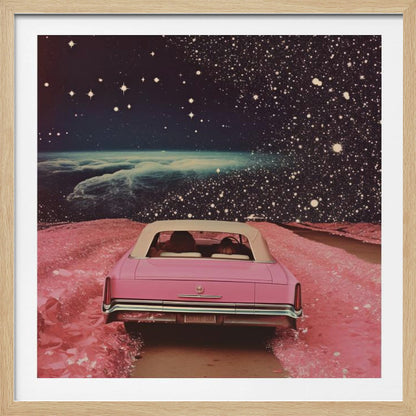 A framed collage-style artwork depicting a vintage pink convertible from behind, driving on a surreal pink road. The background is a vast, dark, star-filled space with a luminous, cloudy planet horizon. Poster
