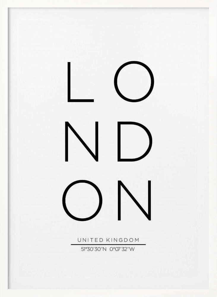 A minimalist black and white typographic poster featuring the word 'LONDON' arranged vertically in a modern sans-serif font. Below the city name, it displays 'UNITED KINGDOM' and its geographic coordinates, all enclosed within a thin black frame. Poster