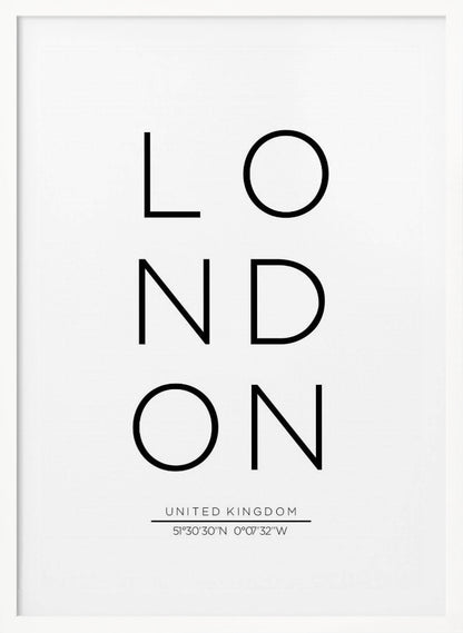 A minimalist black and white typographic poster featuring the word 'LONDON' arranged vertically in a modern sans-serif font. Below the city name, it displays 'UNITED KINGDOM' and its geographic coordinates, all enclosed within a thin black frame. Poster