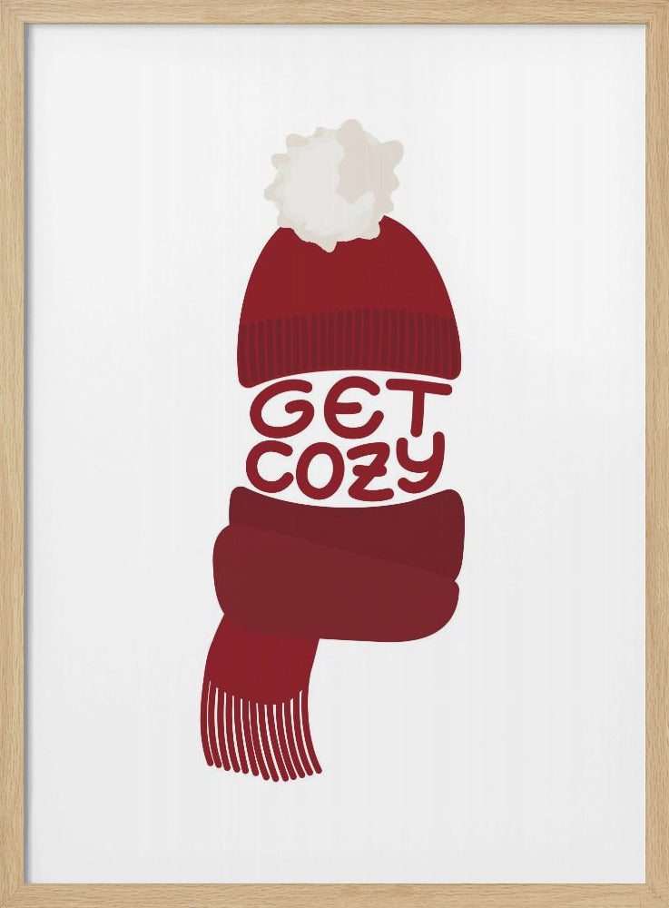 A minimalist illustration of a red knit beanie with a white pom-pom and a matching red scarf. The words 'GET COZY' are written in a playful font, forming the middle section of the hat and scarf against a plain white background, enclosed in a black frame. Poster