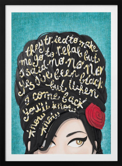 A stylized pop art illustration of Amy Winehouse against a textured teal background. Lyrics from her song 'Rehab' are written in cream-colored script across her signature black beehive hairdo. A single red rose adorns her hair, and her iconic winged eyeliner and hazel eyes are visible. Decor