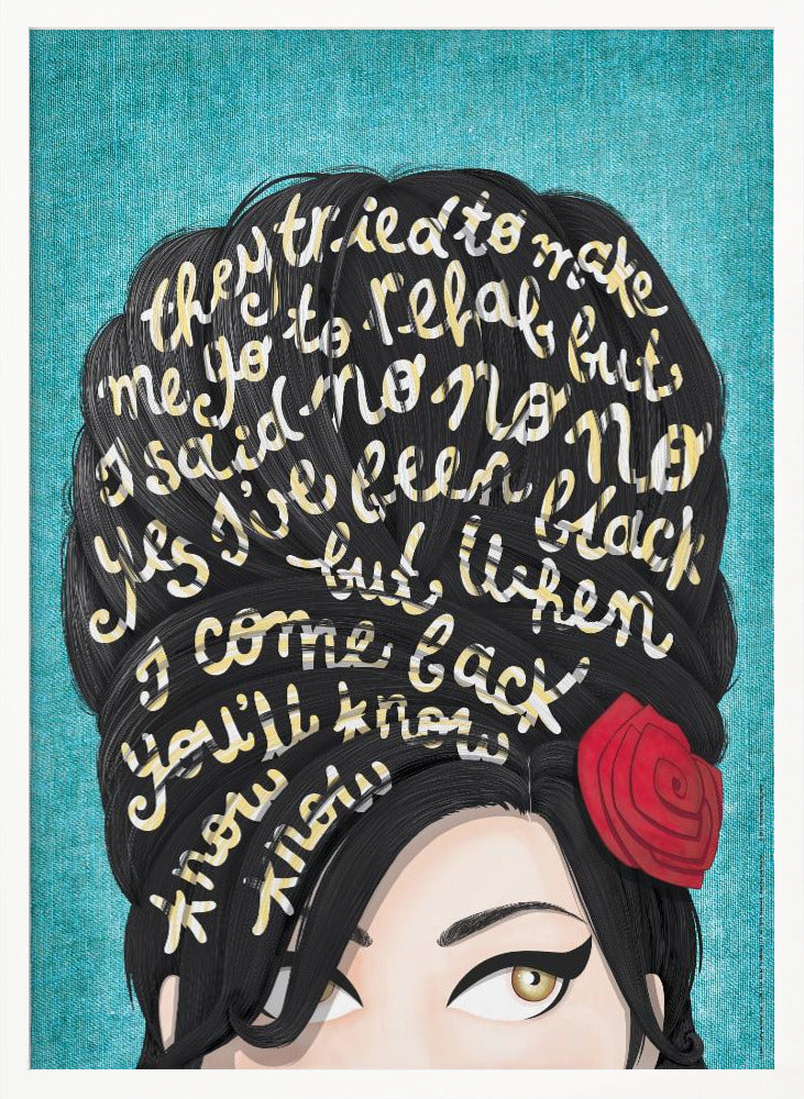 A stylized pop art illustration of Amy Winehouse against a textured teal background. Lyrics from her song 'Rehab' are written in cream-colored script across her signature black beehive hairdo. A single red rose adorns her hair, and her iconic winged eyeliner and hazel eyes are visible. Decor