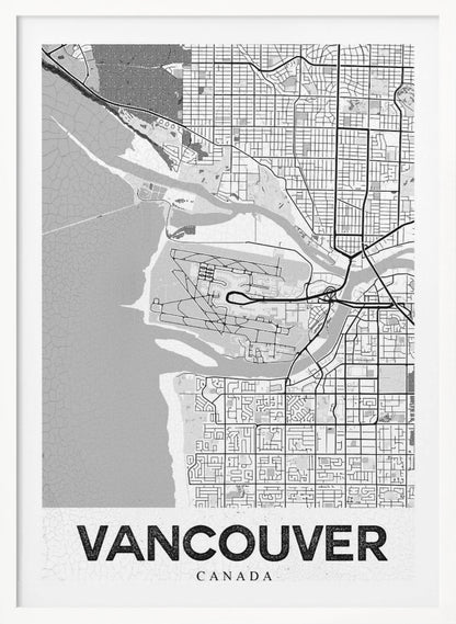 A modern, black and white framed art print of a city map of Vancouver. The map features a stylized layout of roads, rivers, and the coastline, including what appears to be an airport. The word 'VANCOUVER' is displayed in bold, capital letters at the bottom. Poster