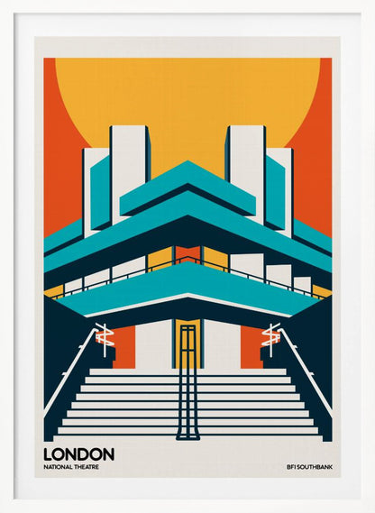 A stylized, graphic art travel poster of the National Theatre in London. The illustration uses a bold color palette of orange, yellow, and teal to depict the building's iconic Brutalist architecture against a large setting sun. Wide stairs lead up to the symmetrical facade. Text at the bottom reads 'LONDON NATIONAL THEATRE' and 'BFI SOUTHBANK'. Decor