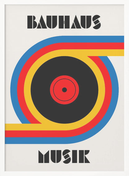 A Bauhaus style poster with the word 'BAUHAUS' at the top and 'MUSIK' at the bottom in a black geometric font. The central image is a stylized vinyl record made of bold blue, red, and yellow stripes against an off-white background, all enclosed in a thin black frame. Print