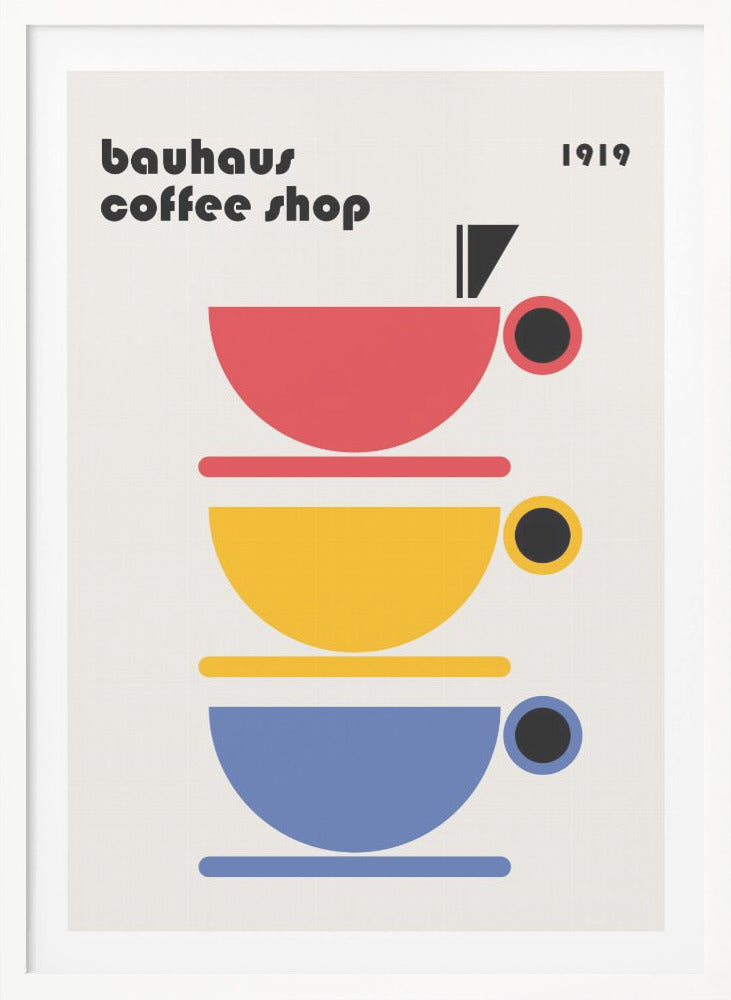 A minimalist Bauhaus-style poster titled 'bauhaus coffee shop 1919'. The artwork features a vertical stack of three stylized coffee cups in primary colors—red, yellow, and blue—on a light cream background, all rendered in simple geometric shapes. Poster