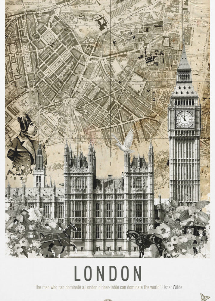 A vintage-style collage poster of London featuring an old sepia-toned map as the background. In the foreground are black and white illustrations of the Houses of Parliament and Big Ben, along with a man in historical dress, a dove, and horse-drawn carriages. The bottom reads 'LONDON' with a quote by Oscar Wilde. Poster