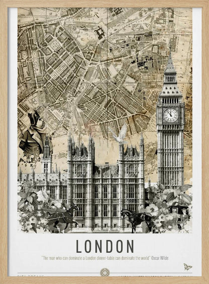 A vintage-style collage poster of London featuring an old sepia-toned map as the background. In the foreground are black and white illustrations of the Houses of Parliament and Big Ben, along with a man in historical dress, a dove, and horse-drawn carriages. The bottom reads 'LONDON' with a quote by Oscar Wilde. Poster