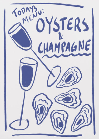 A minimalist blue and white illustration styled as a restaurant chalkboard menu. It features hand-drawn text that reads 'Today's Menu: Oysters & Champagne' with illustrations of two champagne flutes and several oysters on the half shell, all enclosed in a simple blue border and a black frame. Print