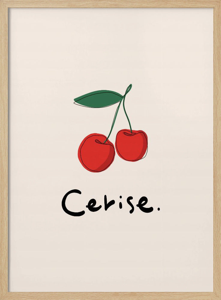A minimalist illustration of two red cherries with a green leaf on a cream background, displayed in a black frame. The drawing is a simple continuous black line filled with color. Below the cherries, the word 'Cerise.' is written in a black, handwritten style. Poster