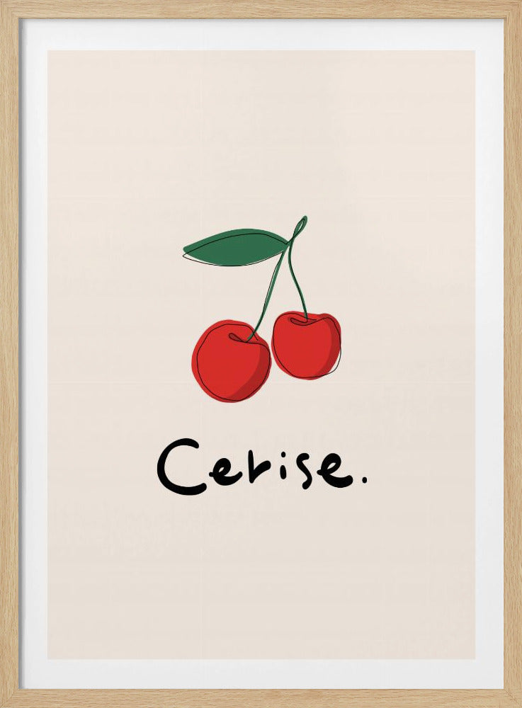 A minimalist illustration of two red cherries with a green leaf on a cream background, displayed in a black frame. The drawing is a simple continuous black line filled with color. Below the cherries, the word 'Cerise.' is written in a black, handwritten style. Poster