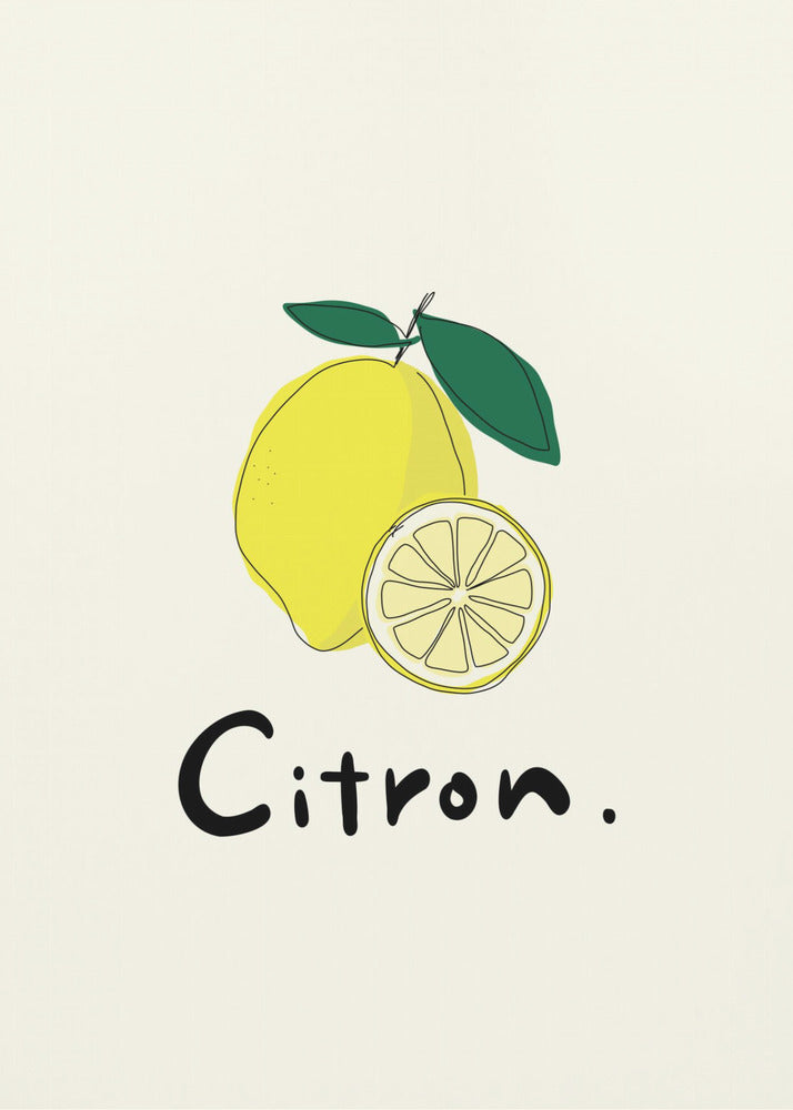 A minimalist art print in a black frame featuring a yellow lemon with green leaves and a lemon slice. Below the illustration, the word 'Citron.' is written in a simple black font against an off-white background. Artwork