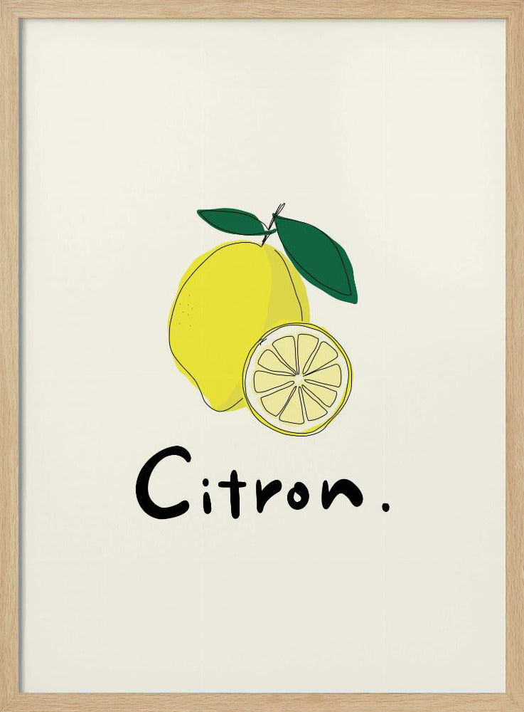 A minimalist art print in a black frame featuring a yellow lemon with green leaves and a lemon slice. Below the illustration, the word 'Citron.' is written in a simple black font against an off-white background. Artwork
