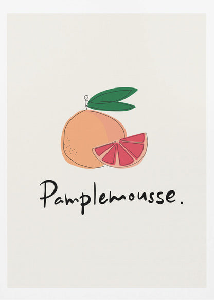 A minimalist art print featuring a stylized illustration of a whole grapefruit and a cut wedge. The fruit is peach-colored with a vibrant pink interior, topped with green leaves. Below the illustration, the French word 'Pamplemousse.' is written in a casual black script. The background is a soft off-white, and the print is enclosed in a simple black frame. Wall Art