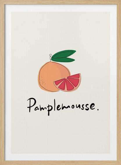 A minimalist art print featuring a stylized illustration of a whole grapefruit and a cut wedge. The fruit is peach-colored with a vibrant pink interior, topped with green leaves. Below the illustration, the French word 'Pamplemousse.' is written in a casual black script. The background is a soft off-white, and the print is enclosed in a simple black frame. Wall Art
