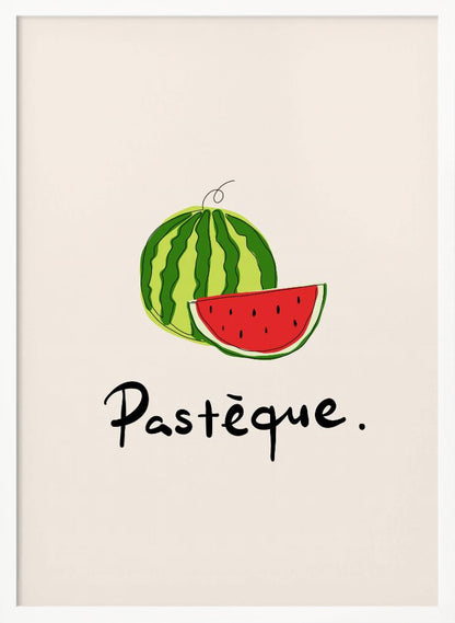 A framed art print featuring a simple, stylized illustration of a whole watermelon and a juicy red slice. Below the fruit, the French word 'Pastèque.' is written in black cursive script on a light cream background. Decor