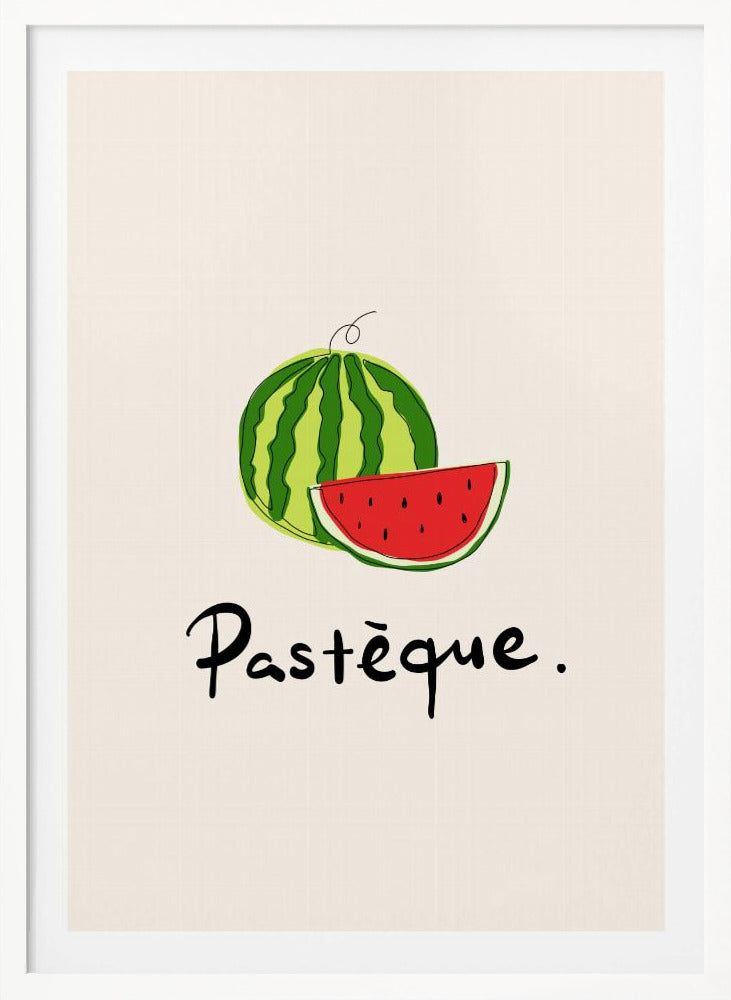 A framed art print featuring a simple, stylized illustration of a whole watermelon and a juicy red slice. Below the fruit, the French word 'Pastèque.' is written in black cursive script on a light cream background. Decor