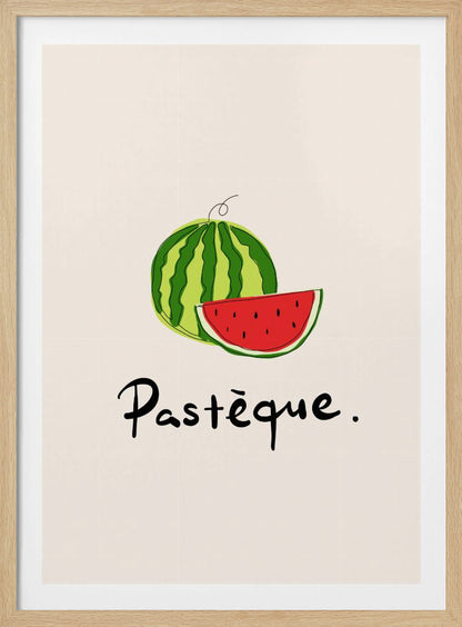 A framed art print featuring a simple, stylized illustration of a whole watermelon and a juicy red slice. Below the fruit, the French word 'Pastèque.' is written in black cursive script on a light cream background. Decor