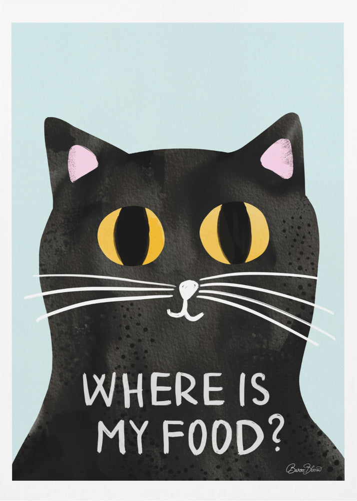 A humorous art print of a black cat with large, expressive yellow eyes looking forward against a light blue background. Below the cat's face, the phrase 'WHERE IS MY FOOD?' is written in a white, uppercase, handwritten-style font. Wall Art