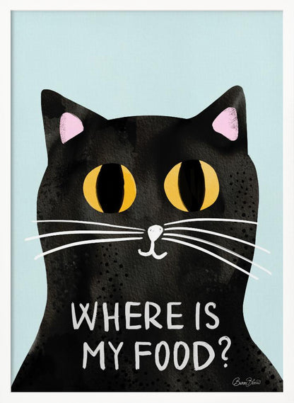 A humorous art print of a black cat with large, expressive yellow eyes looking forward against a light blue background. Below the cat's face, the phrase 'WHERE IS MY FOOD?' is written in a white, uppercase, handwritten-style font. Wall Art