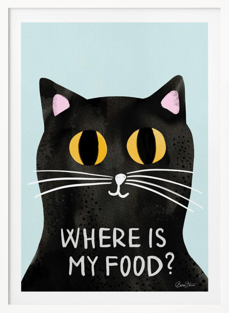 A humorous art print of a black cat with large, expressive yellow eyes looking forward against a light blue background. Below the cat's face, the phrase 'WHERE IS MY FOOD?' is written in a white, uppercase, handwritten-style font. Wall Art