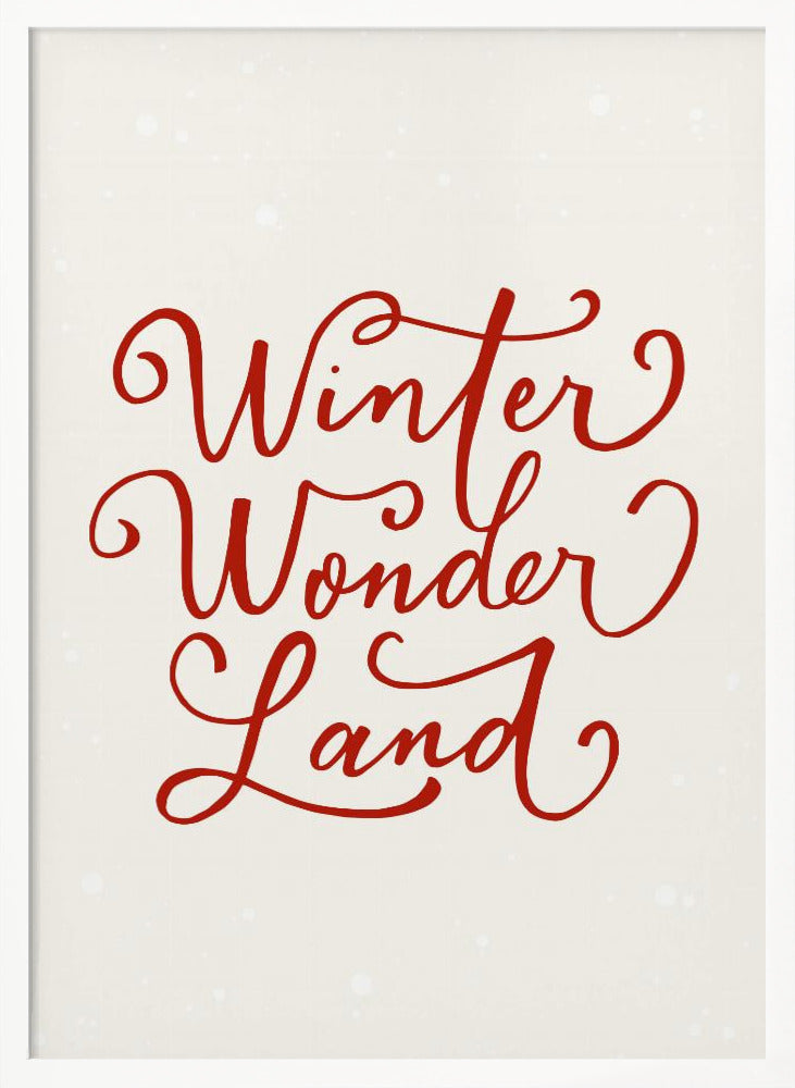 A holiday-themed art print with the words 'Winter Wonder Land' written in a flowing red script font on a speckled, off-white background, all enclosed within a simple black frame. Artwork