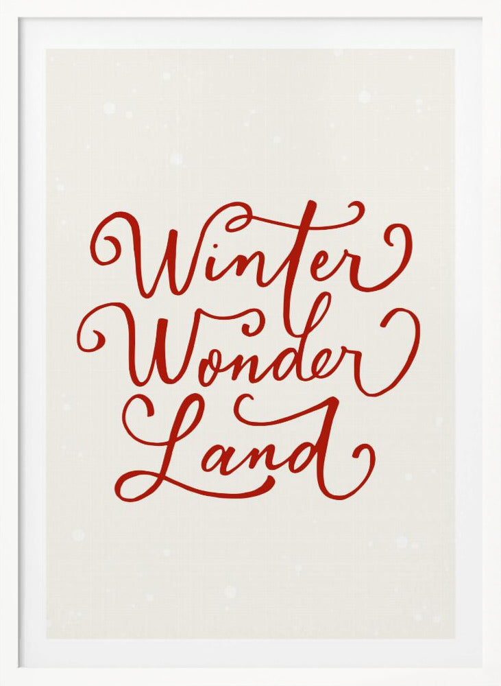 A holiday-themed art print with the words 'Winter Wonder Land' written in a flowing red script font on a speckled, off-white background, all enclosed within a simple black frame. Artwork