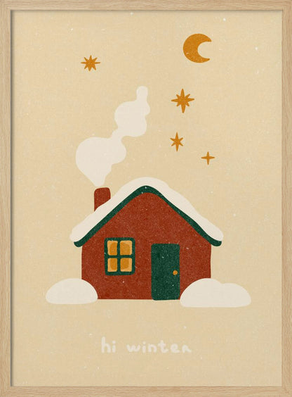 A cozy, stylized illustration of a red house with a green, snow-covered roof. White smoke curls from the chimney into a beige night sky with a yellow crescent moon and stars. Below the house, the words 'hi winter' are written in a simple, friendly font. Poster