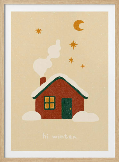 A cozy, stylized illustration of a red house with a green, snow-covered roof. White smoke curls from the chimney into a beige night sky with a yellow crescent moon and stars. Below the house, the words 'hi winter' are written in a simple, friendly font. Poster