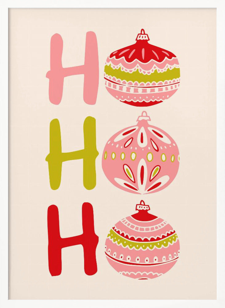 A modern illustrated Christmas poster with 'Ho Ho Ho' written vertically. The letters 'H' are shown in pink, green, and red, and the 'o's are replaced with intricately patterned Christmas ball ornaments in the same color palette on a cream background. Decor