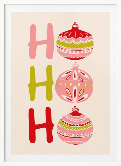 A modern illustrated Christmas poster with 'Ho Ho Ho' written vertically. The letters 'H' are shown in pink, green, and red, and the 'o's are replaced with intricately patterned Christmas ball ornaments in the same color palette on a cream background. Decor