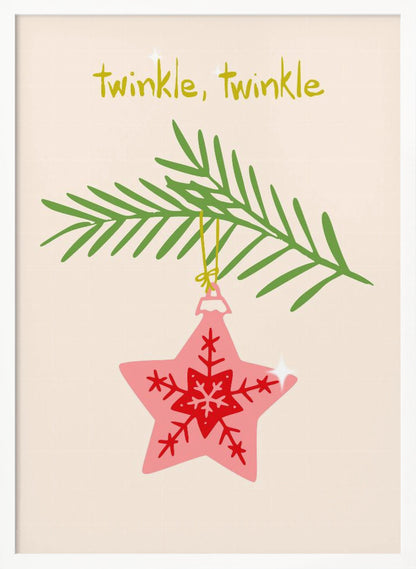 A framed piece of art with a light cream background featuring the words 'twinkle, twinkle' in a playful yellow-green font. Below the text, a pink star-shaped Christmas ornament with red snowflake designs hangs from a green pine branch. Print