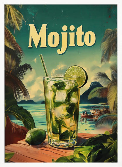 A vintage-style travel poster advertising a Mojito. A tall glass filled with the cocktail, ice, mint, and a lime wedge sits on a wooden table overlooking a tropical beach with palm trees and turquoise water. The word 'Mojito' is written in large, cream-colored letters at the top. Print
