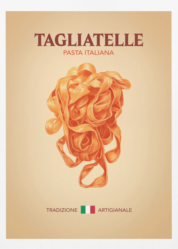A vintage-style poster advertising Italian pasta, featuring a detailed illustration of a nest of orange tagliatelle against a light beige background. The poster includes the text 'TAGLIATELLE PASTA ITALIANA' at the top and 'TRADIZIONE ARTIGIANALE' with an Italian flag at the bottom. Wall Art