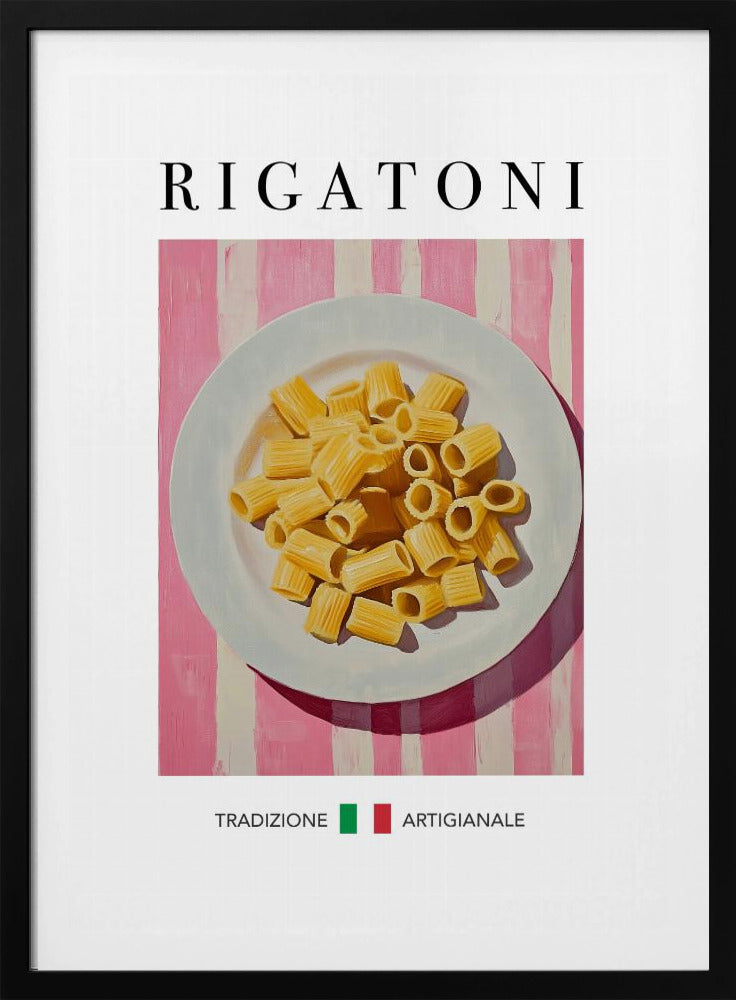 A framed art print of a vintage-style Italian food poster. It features a painting of a white plate full of uncooked rigatoni pasta on a pink and white striped background. The word 'RIGATONI' is printed in large black letters at the top, and 'TRADIZIONE ARTIGIANALE' with a small Italian flag is printed at the bottom. Artwork